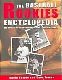 The Baseball Rookies Encyclopedia (Paperback)