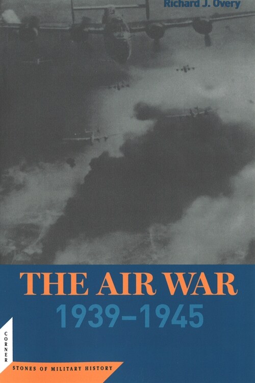 The Air War: 1939-45 (Paperback)