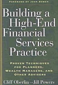 Building a High-End Financial Services Practice (Hardcover)