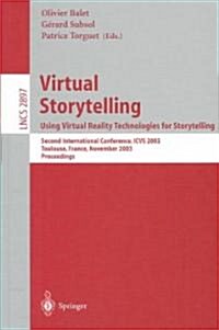 Virtual Storytelling: Using Virtual Reality Technologies for Storytelling (Paperback)