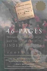 46 Pages: Thomas Paine, Common Sense, and the Turning Point to American Independence (Paperback)