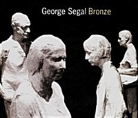 George Segal: Bronze (Paperback)