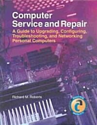 Computer Service and Repair (Hardcover)