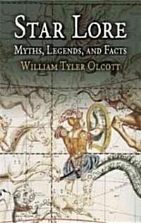 Star Lore: Myths, Legends, and Facts (Paperback)