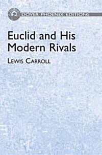 Euclid and His Modern Rivals (Hardcover)