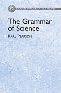 The Grammar of Science (Hardcover)