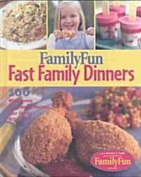 Familyfun Fast Family Dinners (Hardcover)