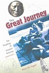 The Great Journey: The Peopling of Ancient America (Paperback, Updated)