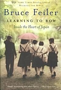 Learning to Bow: Inside the Heart of Japan (Paperback)
