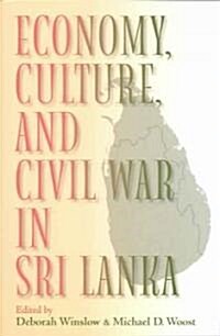 Economy, Culture, and Civil War in Sri Lanka (Paperback)