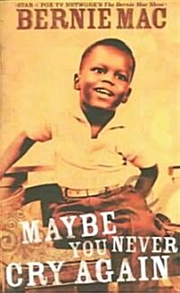 Maybe You Never Cry Again (Paperback)