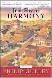 Just Shy of Harmony (Paperback, Reprint)