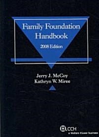 Family Foundation Handbook 2008 (Paperback)