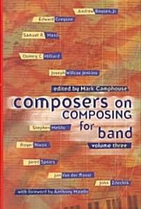Composers on Composing for Band (Hardcover)