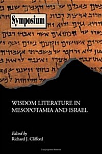 Wisdom Literature in Mesopotamia and Israel (Paperback)