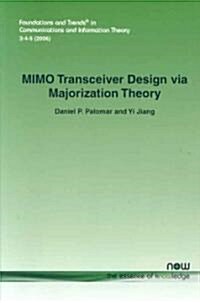 Mimo Transceiver Design Via Majorization Theory (Paperback)