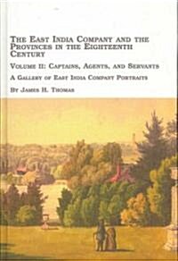 The East India Company and the Provinces in the Eighteenth Century (Hardcover)