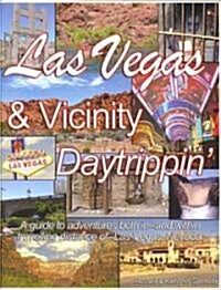 Las Vegas & Vicinity Daytrippin (Paperback)