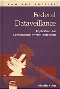 Federal Dataveillance (Hardcover)