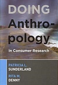 [중고] Doing Anthropology in Consumer Research (Paperback)
