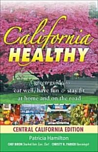 California Healthy (Paperback)