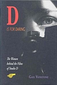 D Is for Daring (Paperback)