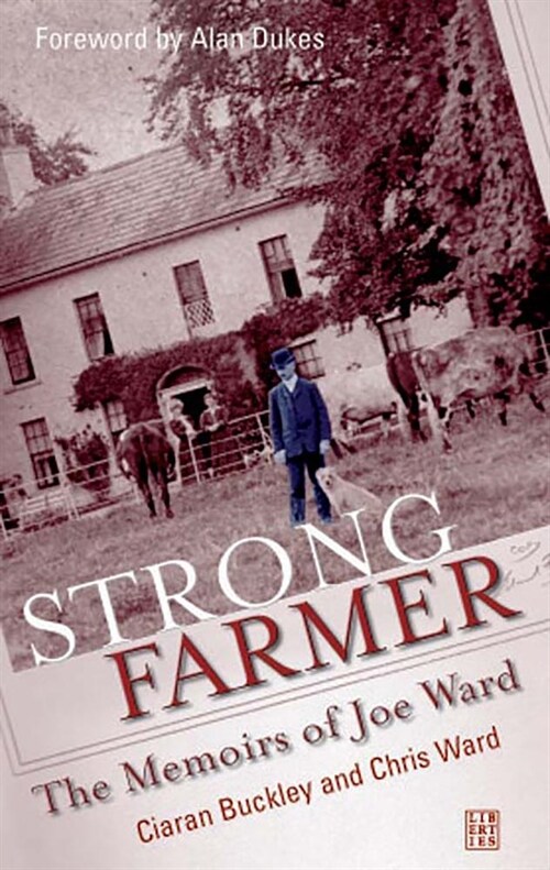 Strong Farmer: The Memoirs of Joe Ward (Paperback)