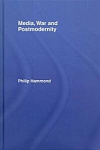 Media, War and Postmodernity (Hardcover)