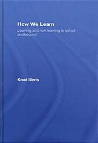 How We Learn : Learning and Non-learning in School and Beyond (Hardcover)