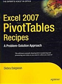 Excel 2007 Pivottables Recipes: A Problem-Solution Approach (Paperback)