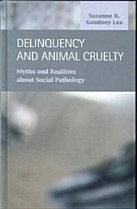 Delinquency and Animal Cruelty (Hardcover)
