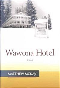 Wawona Hotel (Hardcover)