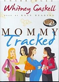 Mommy Tracked (MP3 CD)