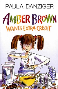 Amber Brown Is wants extra credit