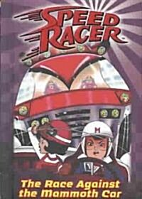The Race Against the Mammoth Car (Hardcover)