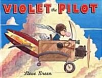 Violet the Pilot (Hardcover)