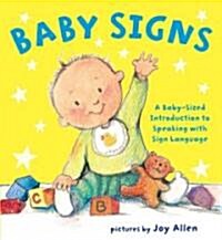 Baby Signs: A Baby-Sized Introduction to Speaking with Sign Language (Board Books)