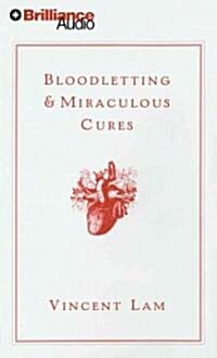 Bloodletting & Miraculous Cures (Audio CD, Abridged)