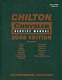 Chilton Chrysler Service Manual, 2008 Edition Volume 1 & 2 Set (Hardcover, 2008)