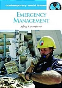 Emergency Management: A Reference Handbook (Hardcover)