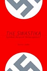 The Swastika: Symbol Beyond Redemption? (Paperback)