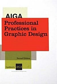 AIGA Professional Practices in Graphic Design (Paperback, 2)