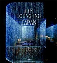 Hip Lounging Japan (Hardcover)