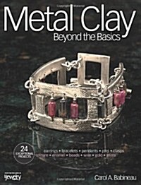 Metal Clay Beyond the Basics (Paperback)