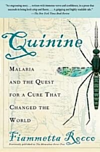 Quinine: Malaria and the Quest for a Cure That Changed the World (Paperback)