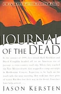 Journal of the Dead: A Story of Friendship and Murder in the New Mexico Desert (Paperback)
