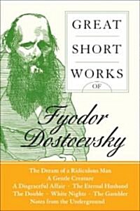 Great Short Works of Fyodor Dostoevsky (Paperback, Perennial Class)
