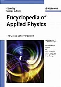 Encyclopedia of Applied Physics, 12 Volume Set (Paperback, The Classic Sof)