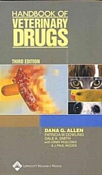 Handbook of Veterinary Drugs (Paperback, 3rd Edition)