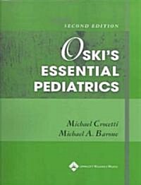 Oskis Essential Pediatrics (Paperback, 2nd)